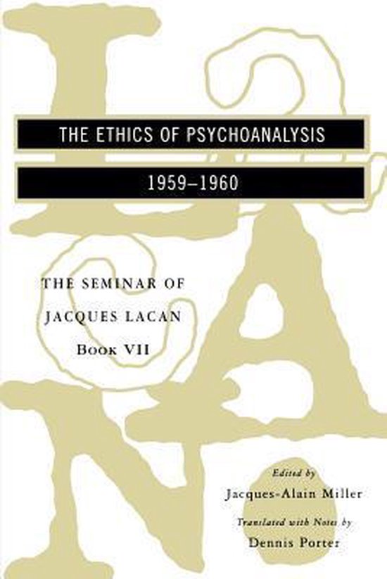 The Ethics of Psychoanalysis - The Seminar of Jacques Lacan  ... - cover