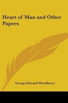 Heart Of Man And Other Papers