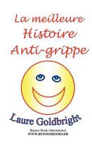 La Meilleure Histoire Anti-Grippe