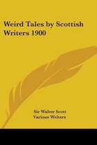 Weird Tales By Scottish Writers 1900