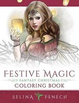 Fantasy Coloring by Selina- Festive Magic - Fantasy Christmas Coloring Book