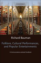 Folklore, Cultural Performances, and Popular Entertainments