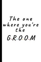 The one where you're the Groom