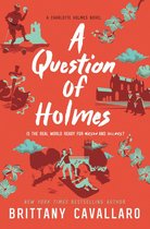 Charlotte Holmes Novel 4 - A Question of Holmes
