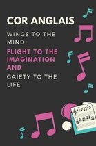 Cor anglais Wings to the mind Flight to the imagination and Gaiety to the life