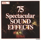 75 Spectacular Sound Effects, Vol. 1