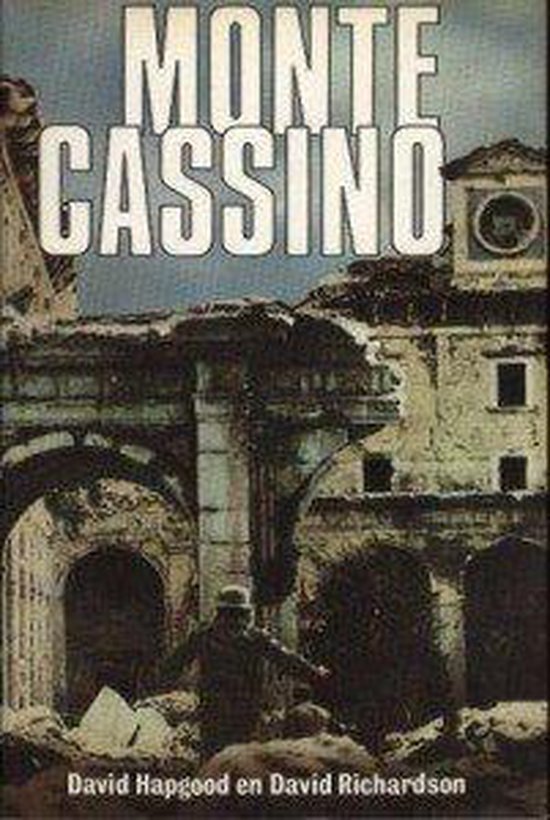 Boek 'Monte Cassino' met op de cover een soldaat te midden van ruïnes en de tekst 'David Hapgood en David Richardson'.