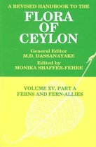A Revised Handbook to the Flora of Ceylon, Vol. XV, Part a