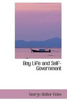 Boy Life and Self-Government