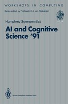 Workshops in Computing - AI and Cognitive Science ’91