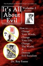 It's All About Evil