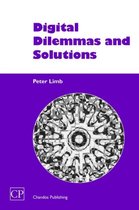 Digital Dilemmas and Solutions