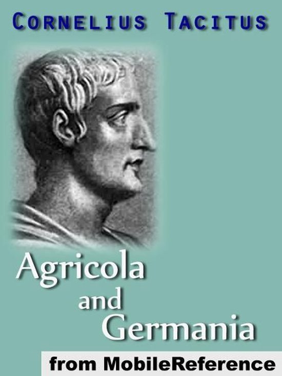 Agricola And Germania: Translation Based On Alfred John Chur ... - cover