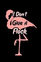 I Don't Give a Flock