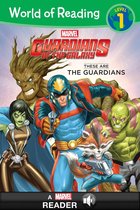 World of Reading: Guardians of the Galaxy: These are the Guardians of the Galaxy