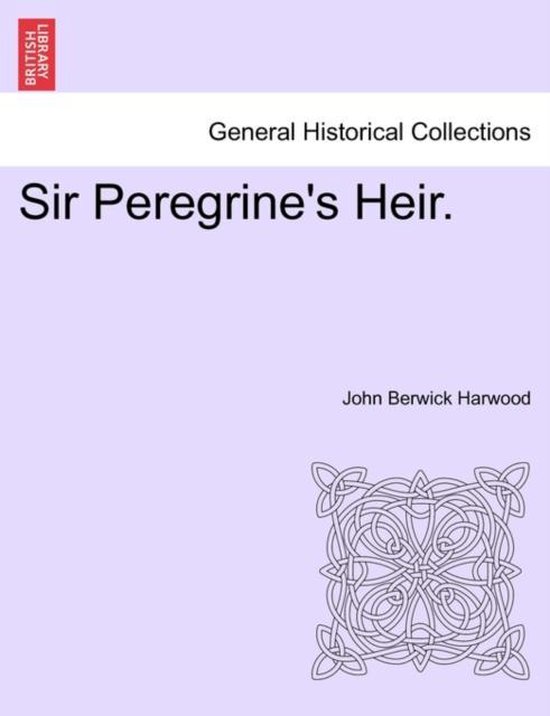 Sir Peregrine's Heir.