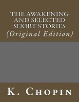 The Awakening and Selected Short Stories