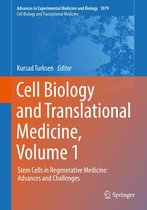 Advances in Experimental Medicine and Biology 1079 - Cell Biology and Translational Medicine, Volume 1