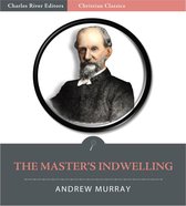 The Masters Indwelling (Illustrated Edition)