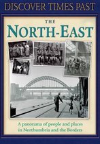 Discover Times Past the North-East