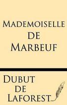 Mademoiselle de Marbeuf Roman Parisien