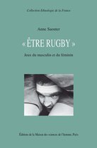 Ethnologie de la France - « Être rugby »