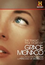 The True Story Of Grace Of Monaco