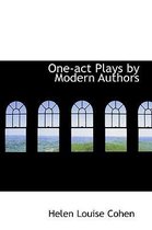 One-Act Plays by Modern Authors