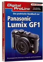 Digital Proline Das Praktische Handbuch Zur Panasonic Lumix Gf1