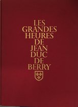 Les grandes heures de Jean Duc de Berry