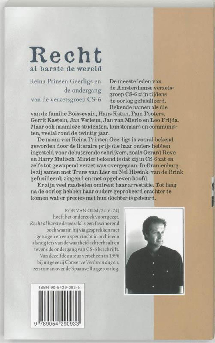 Boek met de titel "Recht al barste de wereld". Op de achterkant staat een foto van Rob van Olm.