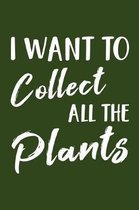 I Want to Collect All the Plants