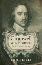 Cromwell Was Framed Ireland 1649