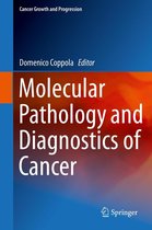 Cancer Growth and Progression 16 - Molecular Pathology and Diagnostics of Cancer