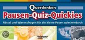 Querdenken: Pausen-Quiz-Quickies