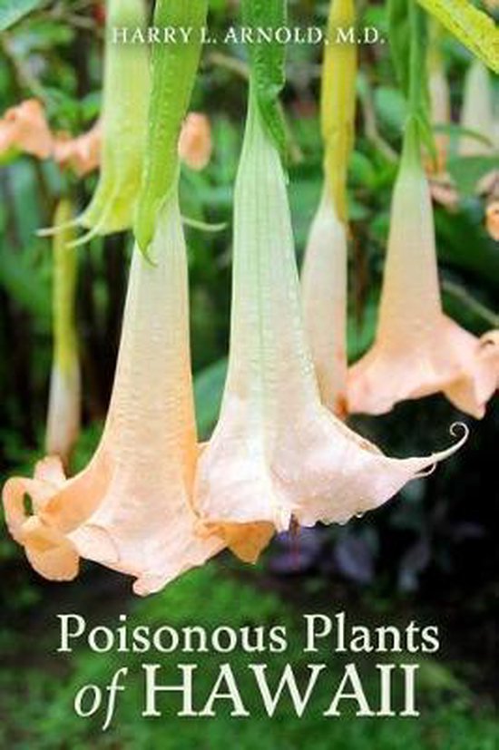 Poisonous Plants of Hawaii, Harry L Arnold 9781092602181 Boeken