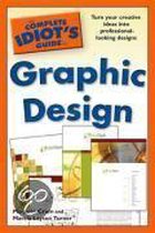 The Complete Idiot's Guide to Graphic Design