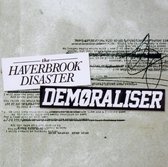 Haverbrook Disaster / Demoralizer - Split