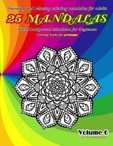 Stunning and Relaxing Coloring Mandalas for Adults 25 Mandalas White Background Mandalas for Beginners Coloring Books for Grownups Volume 6