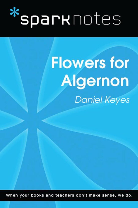 Flowers for Algernon (SparkNotes Literature Guide) (ebook), Sparknotes