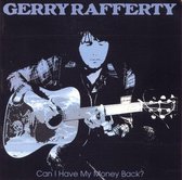 Can I Have My Money Back?: The Best Of Gerry Rafferty