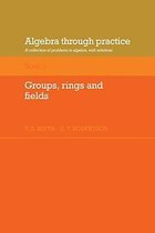Algebra Through Practice Volume 3 Group