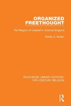 Routledge Library Editions: 19th Century Religion - Organized Freethought