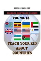 Teach Your Kids about Countries [vol 24]