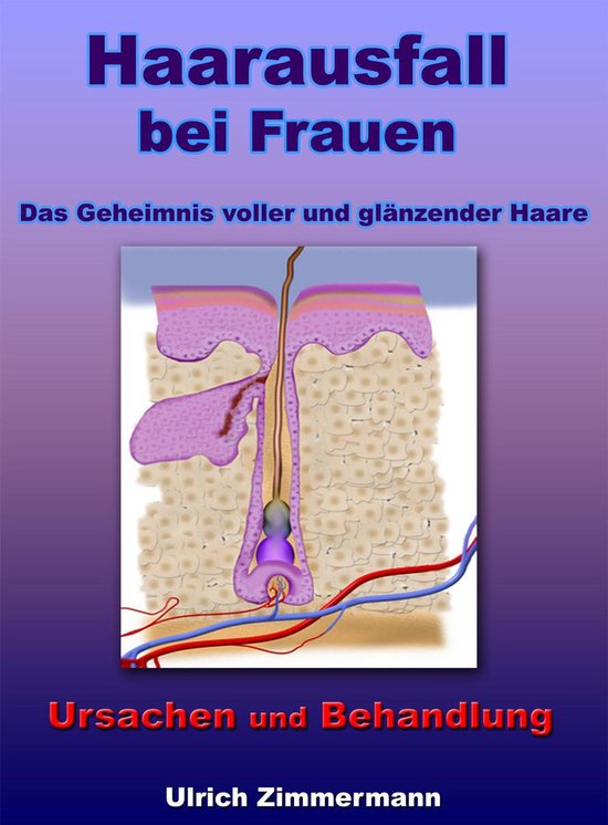Haarausfall bei Frauen - Ursachen und Behandlung - Das Gehei ... - cover
