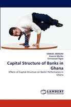 Capital Structure of Banks in Ghana