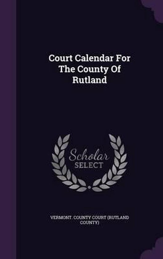 Court Calendar for the County of Rutland 9781354973035 Boeken