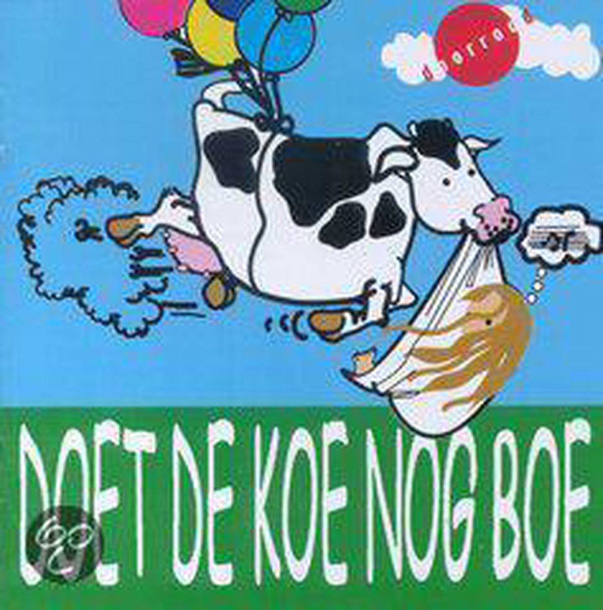 Doet De Koe Nog Boe