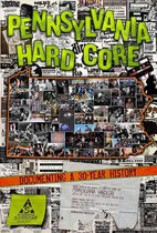 Pa Hardcore -Documenting A 30 Year History