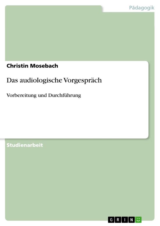 Das audiologische Vorgespräch - cover